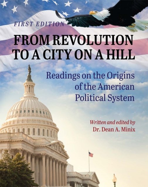 From Revolution to a City on a Hill