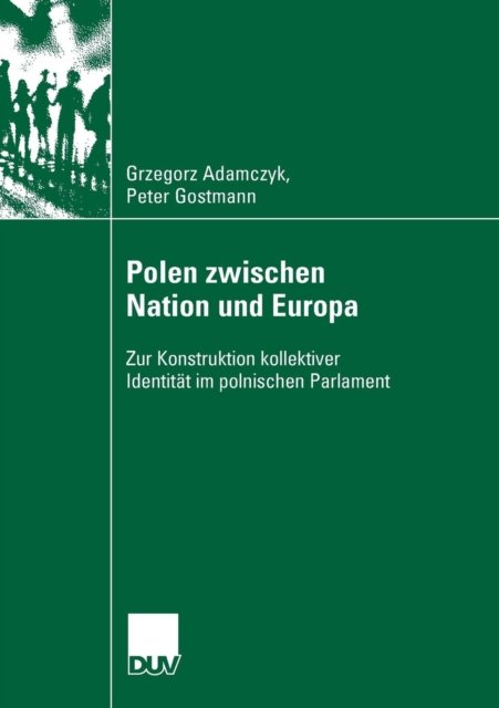 Polen zwischen Nation und Europa