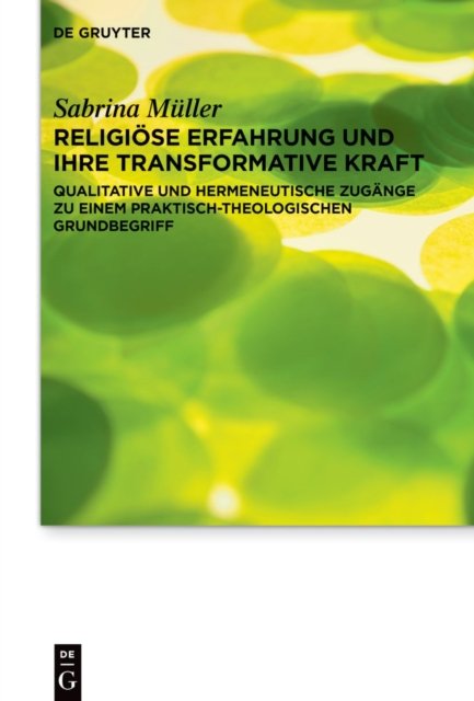 Religiose Erfahrung und ihre transformative Kraft