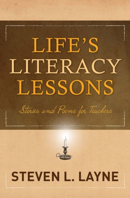 Life''s Literacy Lessons