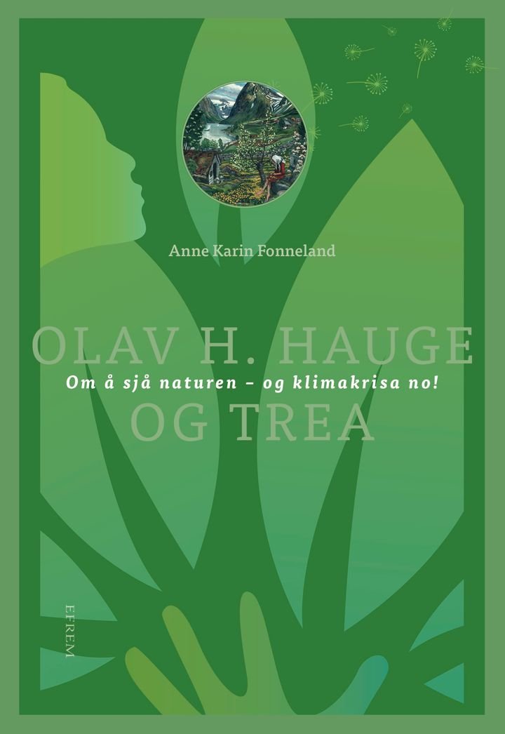Olav H. Hauge og trea - om å sjå naturen - og klimakrisa no! : essay