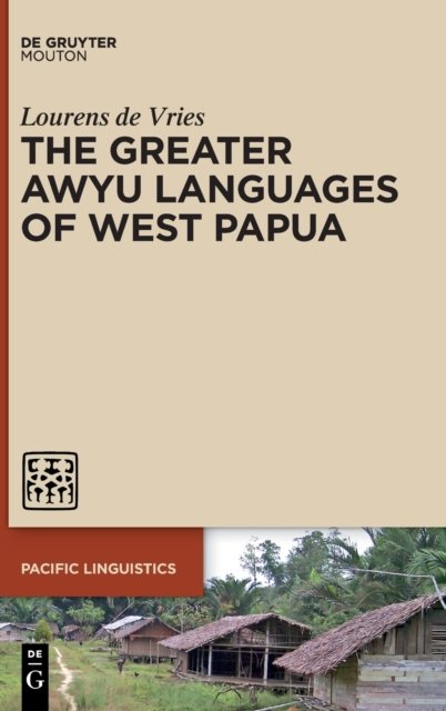 The Greater Awyu Languages of West Papua