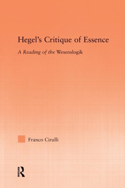 Hegel''s Critique of Essence