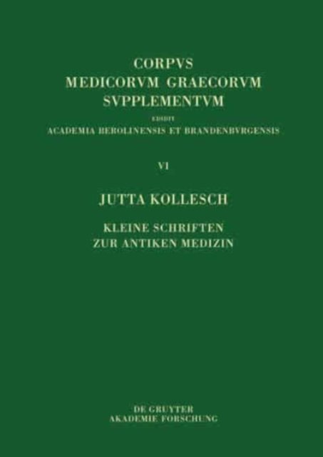 Kleine Schriften Zur Antiken Medizin