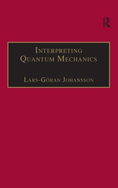 Interpreting Quantum Mechanics