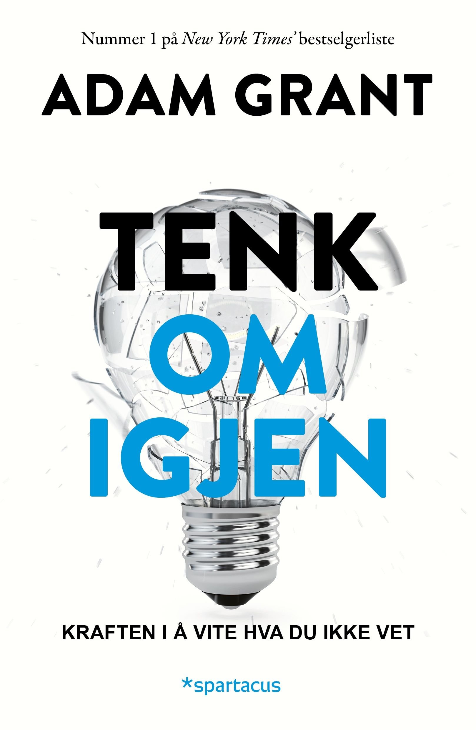 Tenk om igjen - kraften i å vite hva du ikke vet