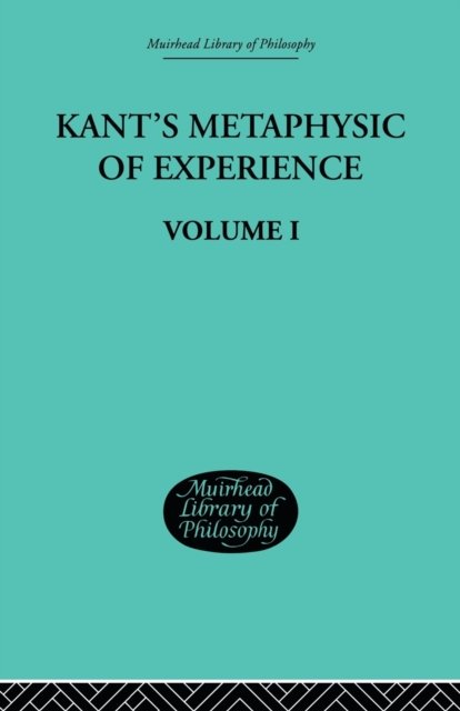Kant's Metaphysic of Experience