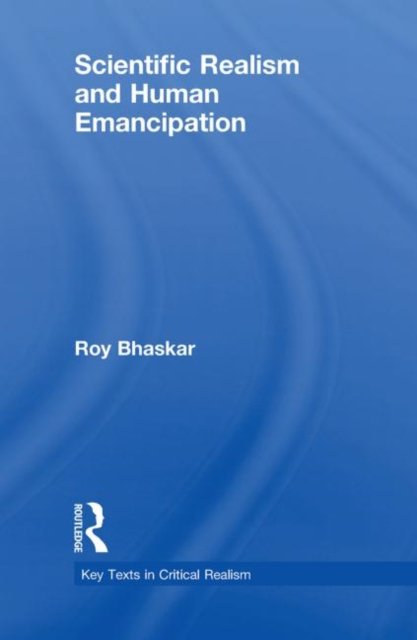 Scientific Realism and Human Emancipation