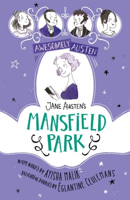 Awesomely Austen - Illustrated and Retold: Jane Austen''s Mansfield Park