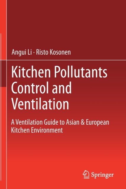 Kitchen Pollutants Control and Ventilation