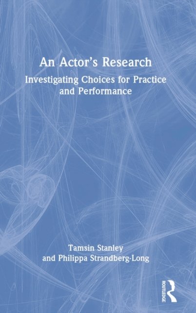 An Actor’s Research