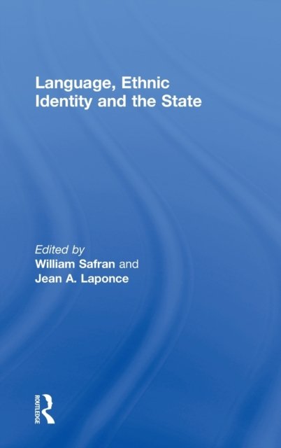 Language, Ethnic Identity and the State