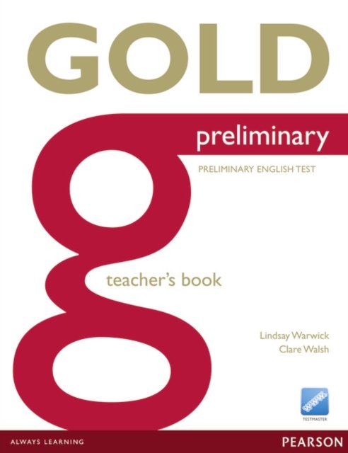 Gold Preliminary Teacher''s Book