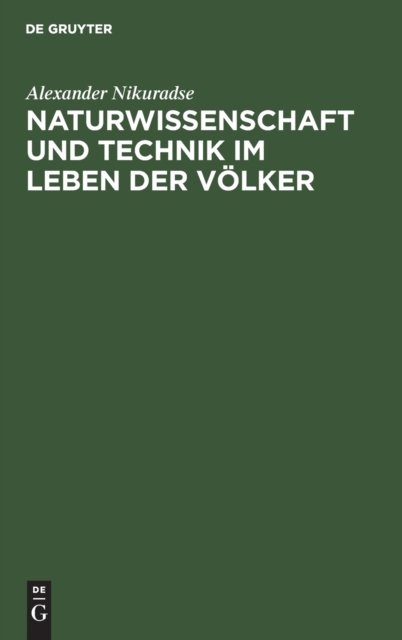 Naturwissenschaft Und Technik Im Leben Der Volker