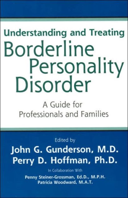 Understanding and Treating Borderline Personality Disorder