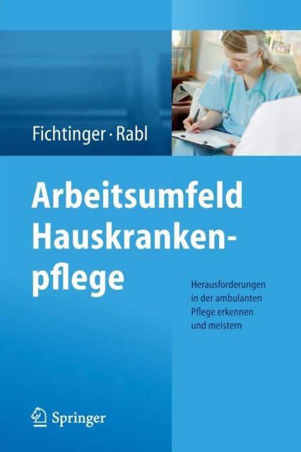 Arbeitsumfeld Hauskrankenpflege