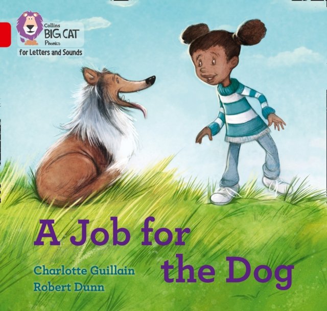 BIG CAT L&S - JOB FOR THE DOG