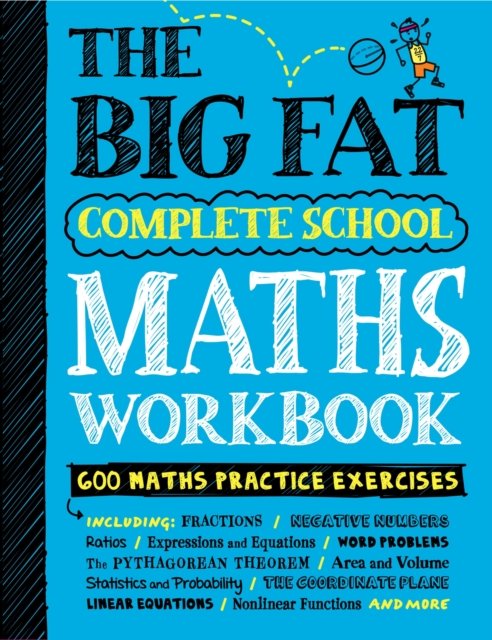 The Big Fat Complete Maths Workbook (UK Edition)