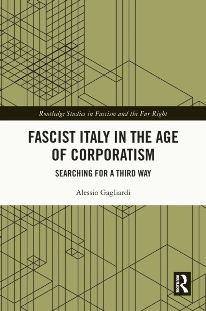 Fascist Italy in the Age of Corporatism