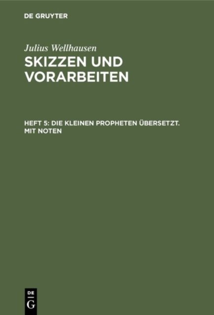 kleinen Propheten übersetzt. Mit Noten