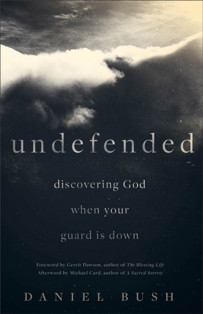 Discovering God when Your Guard Is Down