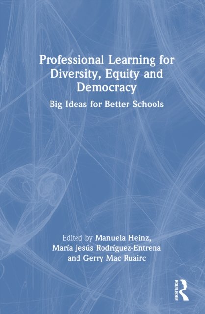Professional Learning for Diversity, Equity and Democracy