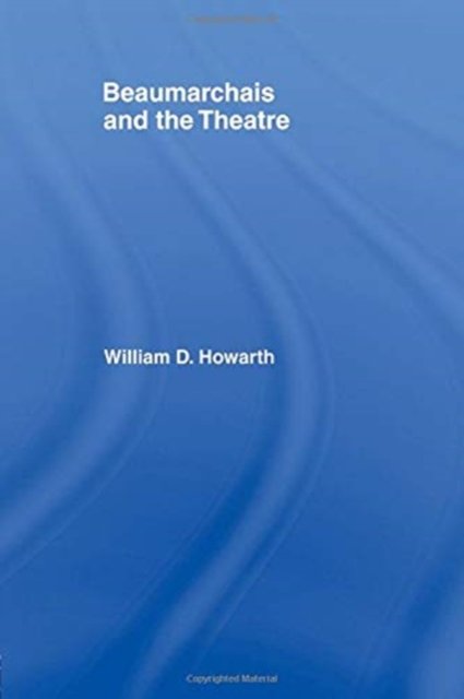 Beaumarchais and the Theatre