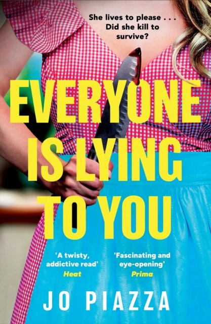 Everyone is Lying to You
