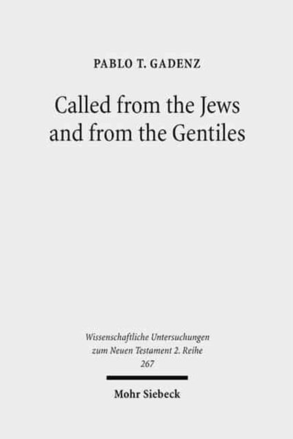 Called from the Jews and from the Gentiles