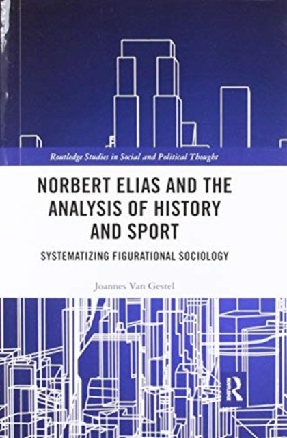 Norbert Elias and the Analysis of History and Sport