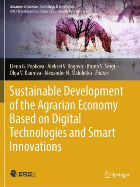 Sustainable Development of the Agrarian Economy Based on Digital Technologies and Smart Innovations
