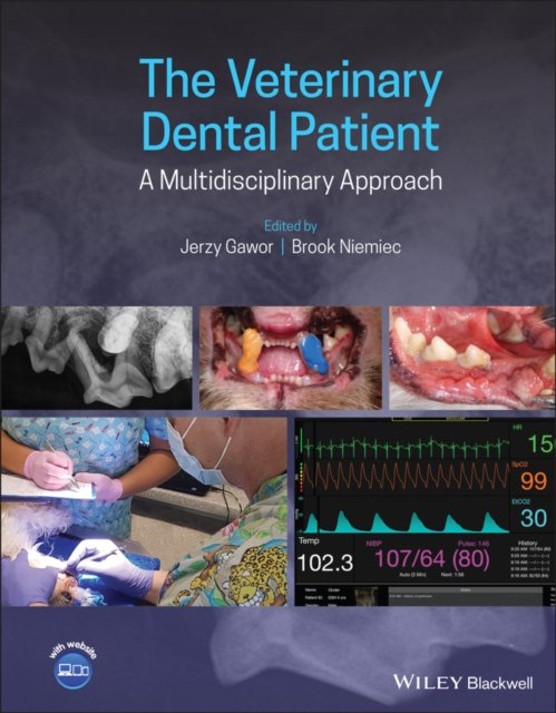 The Veterinary Dental Patient – A Multidisciplinary Approach