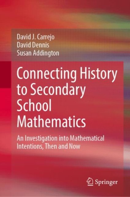 Connecting History to Secondary School Mathematics