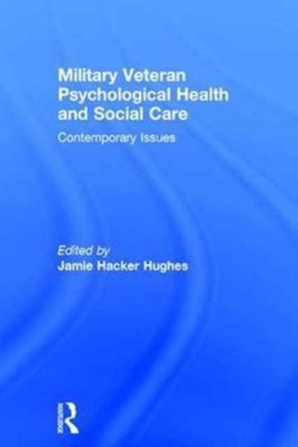 Military Veteran Psychological Health and Social Care