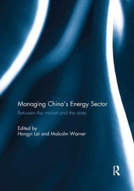 Managing China's Energy Sector