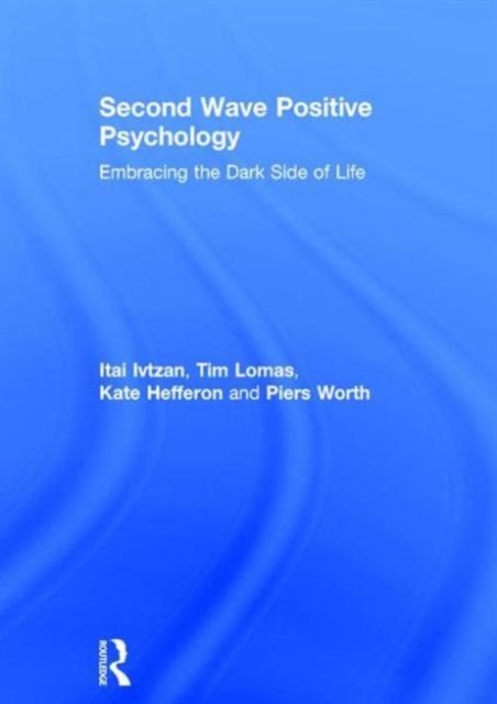 Second Wave Positive Psychology