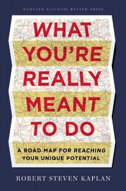 What You''re Really Meant to Do