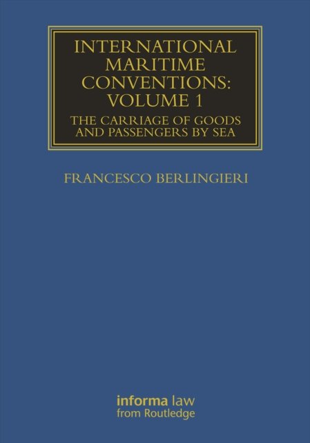 International Maritime Conventions (Volume 1)
