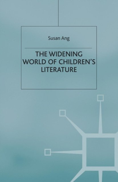 The Widening World of Children’s Literature