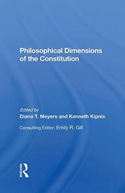 Philosophical Dimensions Of The Constitution