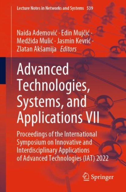 Advanced Technologies, Systems, and Applications VII