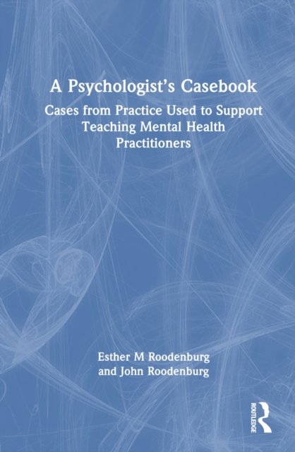 A Psychologist’s Casebook