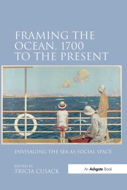 Framing the Ocean, 1700 to the Present
