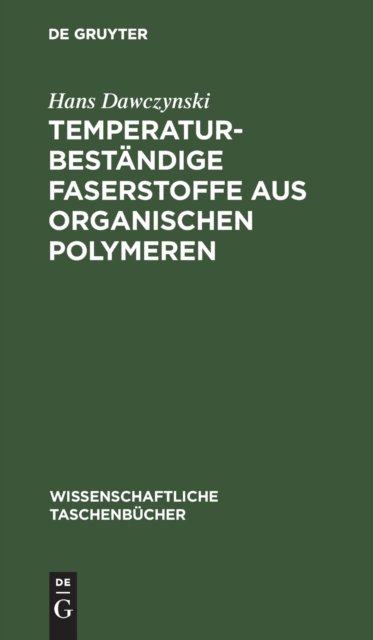 Temperaturbestandige Faserstoffe Aus Organischen Polymeren