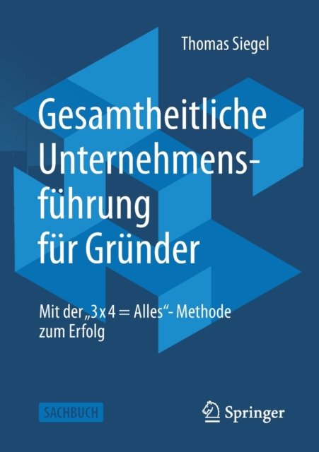 Gesamtheitliche Unternehmensfuhrung fur Grunder