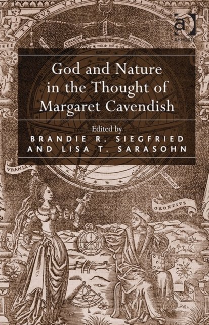God and Nature in the Thought of Margaret Cavendish