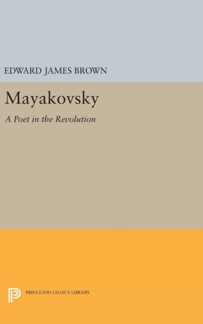 Mayakovsky – A Poet in the Revolution