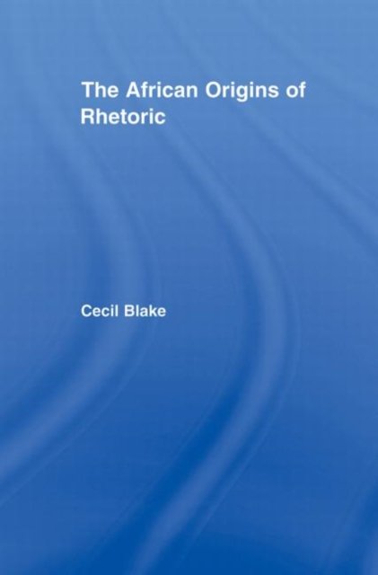 The African Origins of Rhetoric
