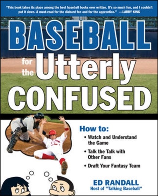 Baseball for the Utterly Confused