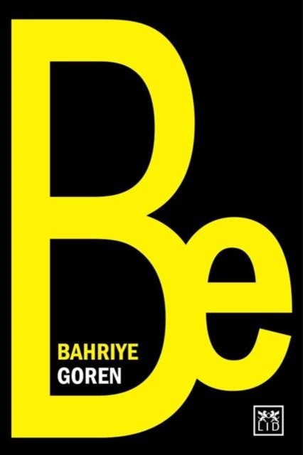 Be: Become Your True Self, and Inspire Those Around You